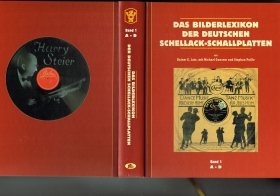 The picture encyclopedia of German shellac records - Volume 1: A-D (Das Bilderlexikon der deutschen Schellack-Schallplatten - Band 1: A-D) (Lotz)