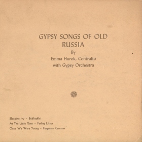 Gypsy Songs of Old Russia by Emma Hurok (      ) (bernikov)