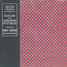 Russian and Hungarian Gypsy Music, Decca Album 20 (Русская и венгерская цыганская музыка, Decca Альбом 20) (bernikov)