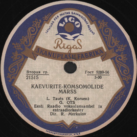 Komsomol Miners March (Kaevurite-komsomolide marss), song (Versh)